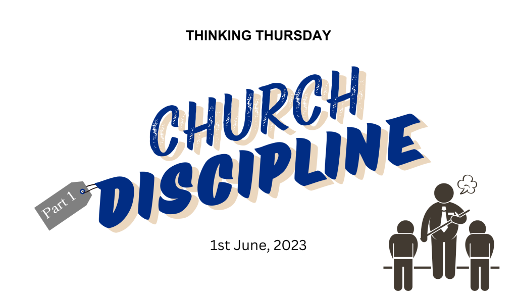 Church Discipline (Part 1)