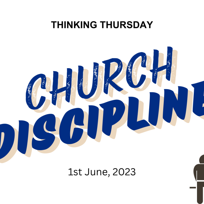 Church Discipline (Part 1)