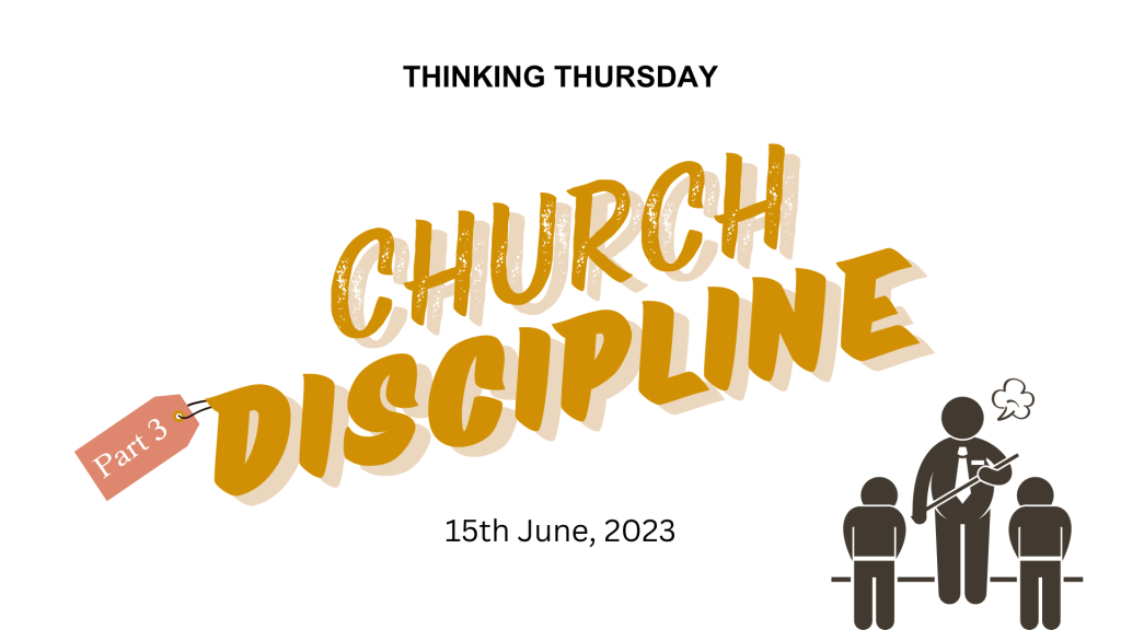 Church Discipline (Part 3)