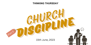 Church Discipline (Part 3)