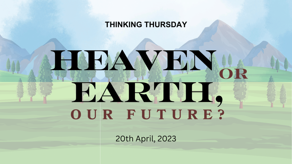 Heaven or Earth, Our Future?