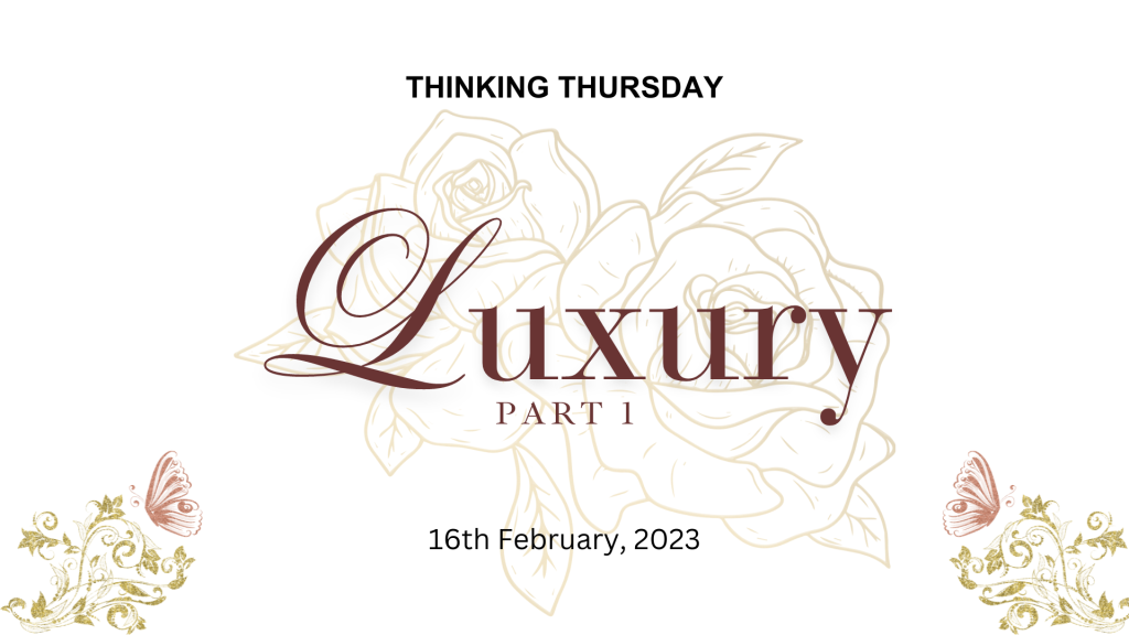 Luxury (Part 1)