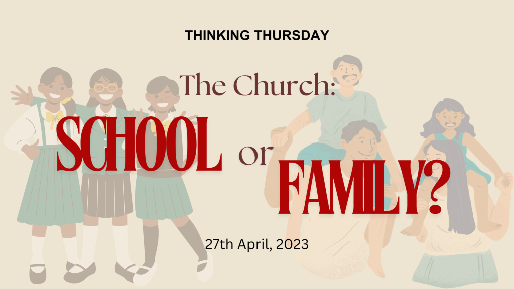 The Church - School or Family?