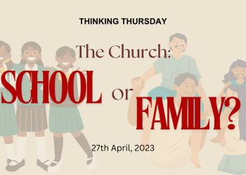 The Church - School or Family?