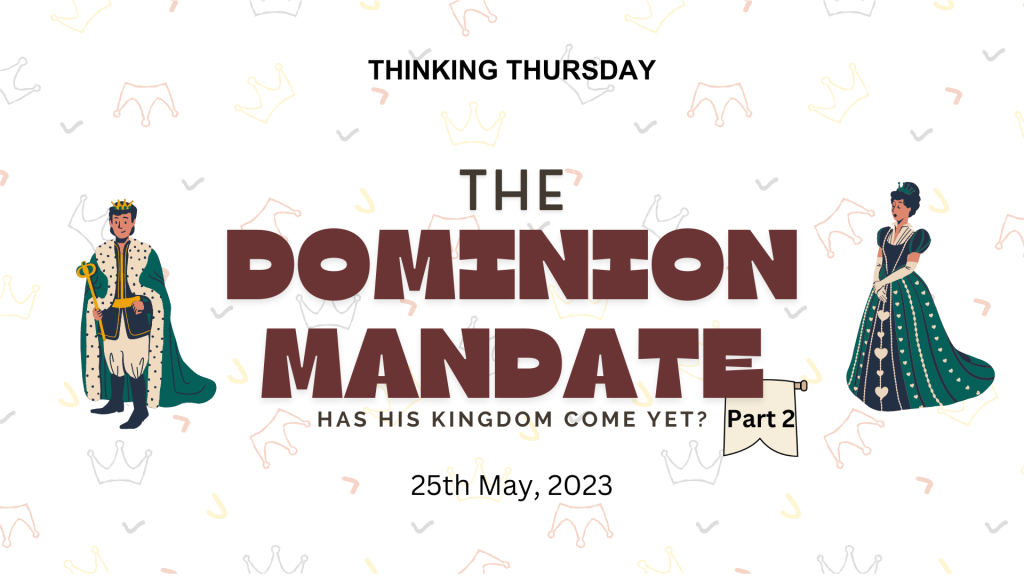 The Dominion Mandate (Part 2)