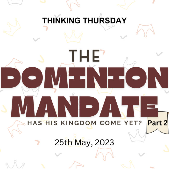 The Dominion Mandate (Part 2)