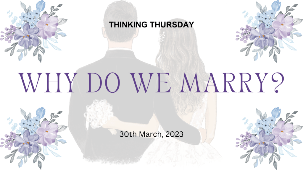 Why do we Marry?