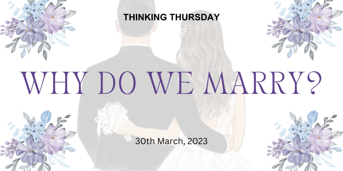 Why do we Marry?