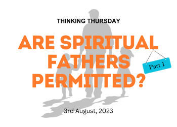 Are Spiritual Fathers Permitted? (Part 1)