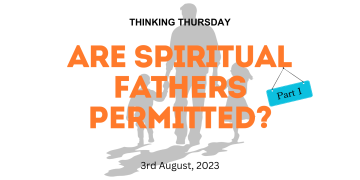Are Spiritual Fathers Permitted? (Part 1)