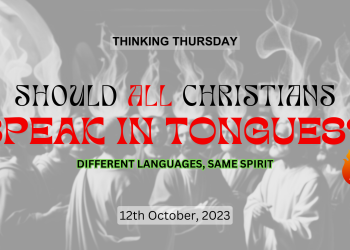 Should All Christians Speak in Tongues (Part 2)?