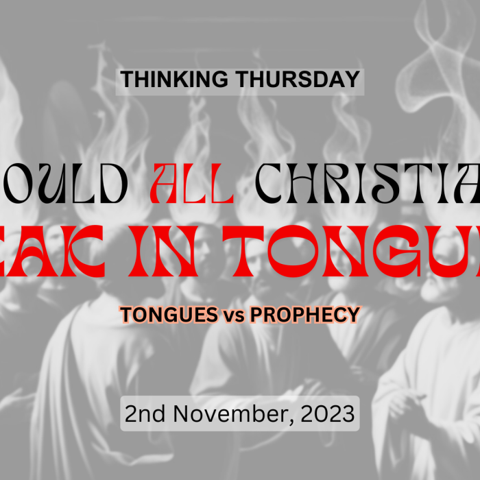 Should All Christians Speak in Tongues (Part 5)?