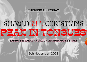 Should All Christians Speak in Tongues (Part 6)?