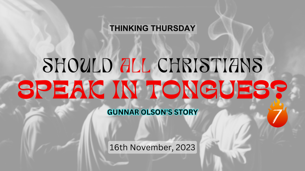 Should All Christians Speak in Tongues (Part 7)?