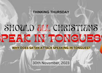Should All Christians Speak in Tongues (Part 9)?