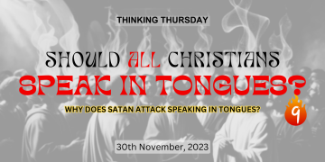 Should All Christians Speak in Tongues (Part 9)?