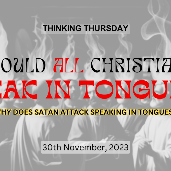 Should All Christians Speak in Tongues (Part 9)?