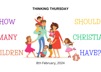 How Many Children Should a Christian Have? (Part 2)