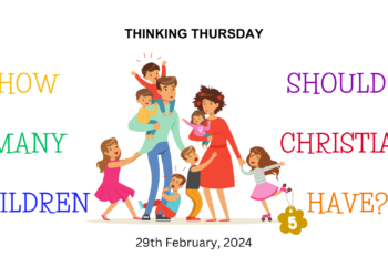 How Many Children Should a Christian Have? (Part 5)