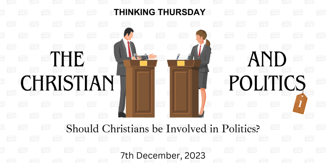 The Christian and Politics (Part 1)