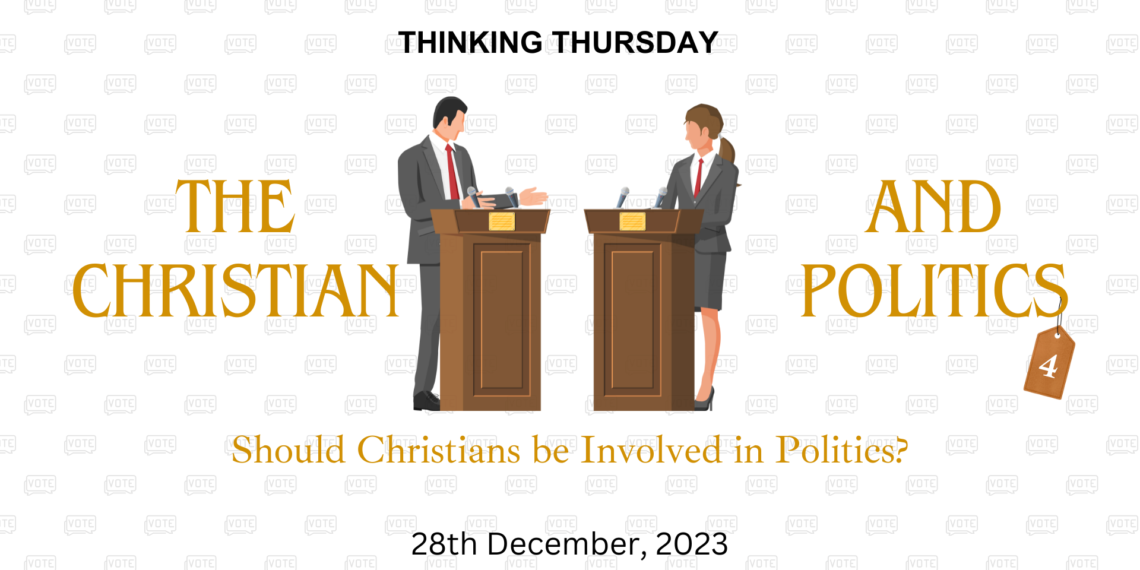 The Christian and Politics (Part 4)