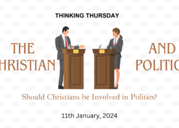 The Christian and Politics (Part 6)