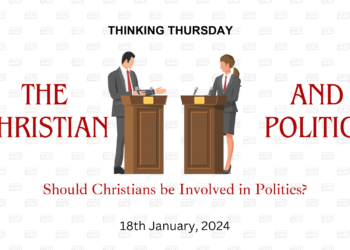 THE CHRISTIAN AND POLITICS (Part 7)