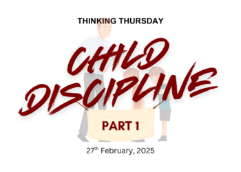 CHILD DISCIPLINE (PART 1)