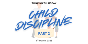 CHILD DISCIPLINE (PART 2)