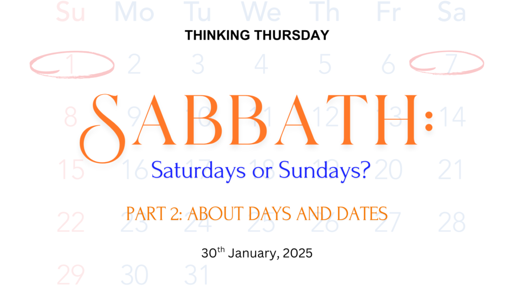 Sabbath: Saturdays or Sundays? (Part 2)