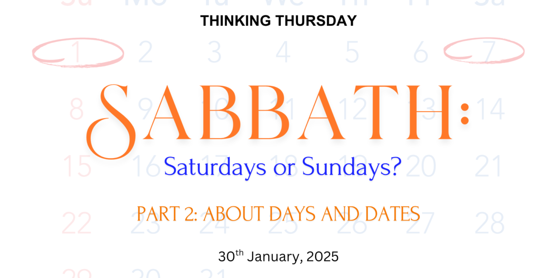Sabbath: Saturdays or Sundays? (Part 2)