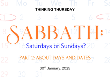 Sabbath: Saturdays or Sundays? (Part 2)