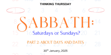 Sabbath: Saturdays or Sundays? (Part 2)