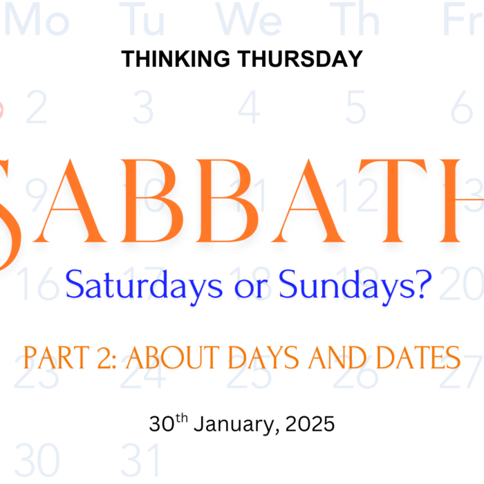Sabbath: Saturdays or Sundays? (Part 2)