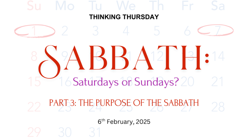 Sabbath: Saturdays or Sundays? (Part 3)