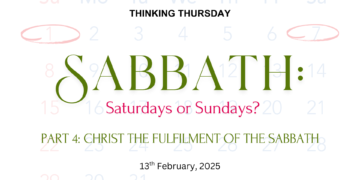 Sabbath: Saturdays or Sundays? (Part 4)