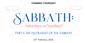 Sabbath: Saturdays or Sundays? (Part 5)