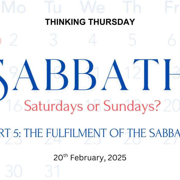 Sabbath: Saturdays or Sundays? (Part 5)