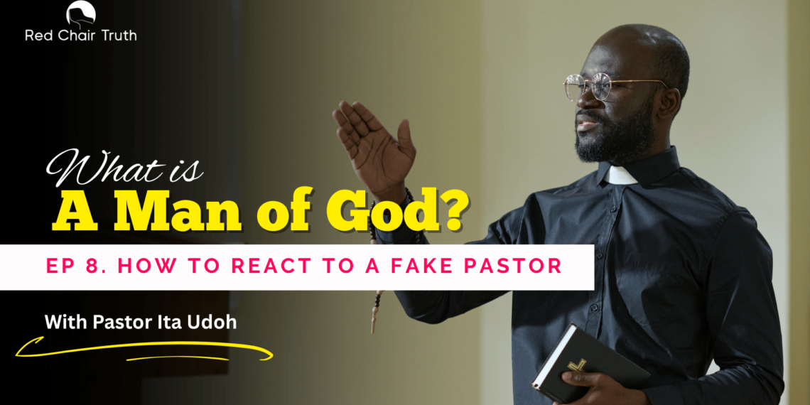 Part 1. WHAT IS A MAN OF GOD? || A Holistic Understanding || Red Chair Truth | Ita Udoh