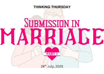SUBMISSION IN MARRIAGE (PART 1)