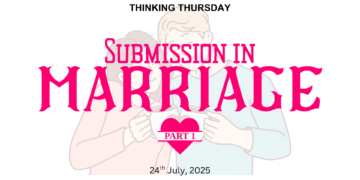 SUBMISSION IN MARRIAGE (PART 1)