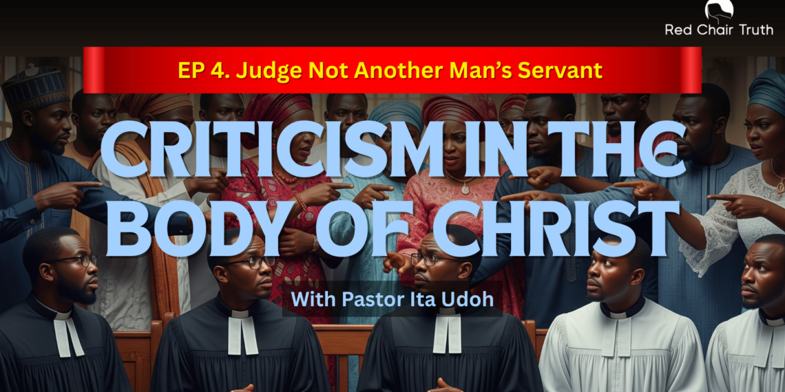 Part 1. Can Christians Criticize? || The Balance Between Love and Truth | Red Chair Truth | Ita Udoh