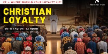EP.1. CHRISTIAN LOYALTY: WHERE SHOULD YOUR LOYALTY LIE?