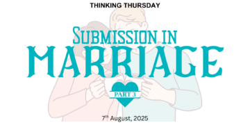 SUBMISSION IN MARRIAGE (PART 3)