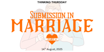 SUBMISSION IN MARRIAGE (PART 4)