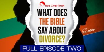 Divorce: A Biblical Perspective || EP 1.1 (God is a Divorcee?) || Red Chair Truth || Ita Udoh