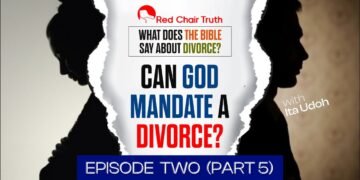 Divorce: A Biblical Perspective || EP 1.1 (God is a Divorcee?) || Red Chair Truth || Ita Udoh