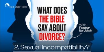 Divorce: A Biblical Perspective || EP 1.1 (God is a Divorcee?) || Red Chair Truth || Ita Udoh