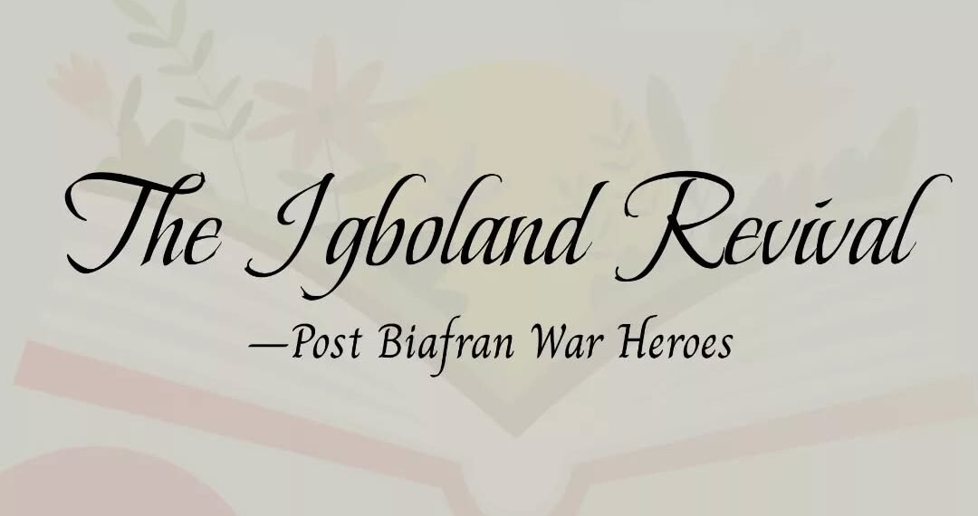 The Igboland Revival