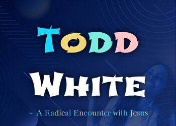 TODD WHITE – A RADICAL ENCOUNTER WITH JESUS (PART 2)